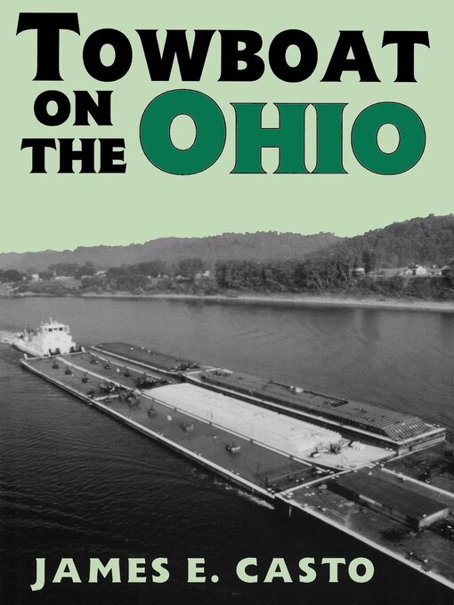 Title details for Towboat on the Ohio by James E. Casto - Available